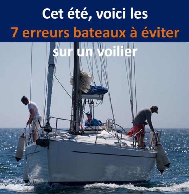 erreur eviter ete bateau voilier a la voile