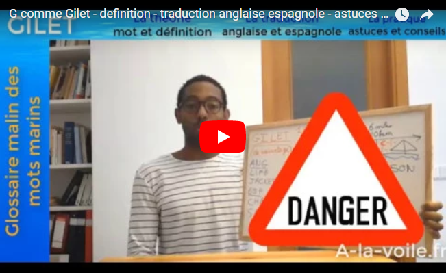 Gilet de sauvetage a-la-voile definition traduction anglais espagnol conseils